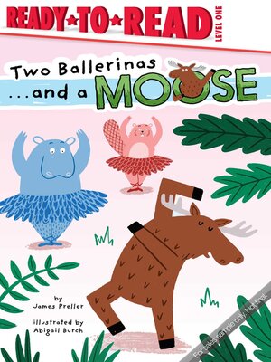 cover image of Two Ballerinas . . . and a Moose